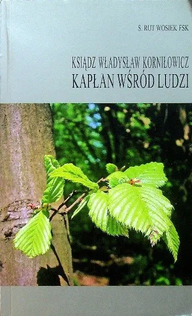 Książka - Ksiądz Władysław Korniłowicz Kapłan wśród ludzi