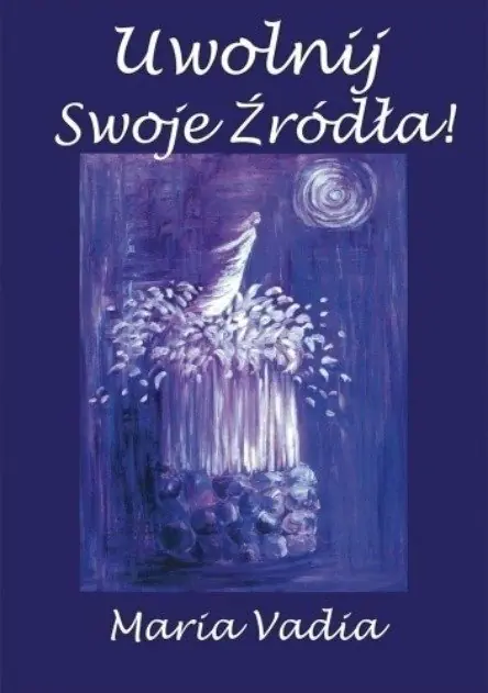 Książka - Uwolnij swoje źródła