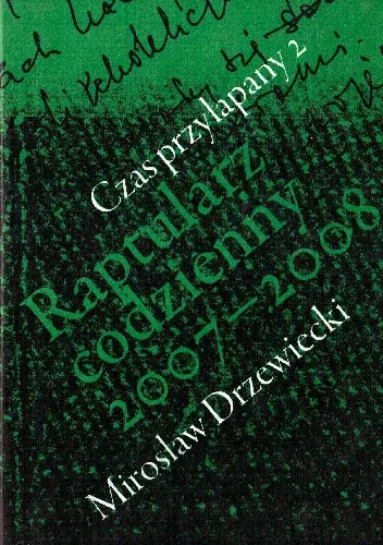 Książka - Czas przyłapany 2. Raptularz codzienny 2007-2008