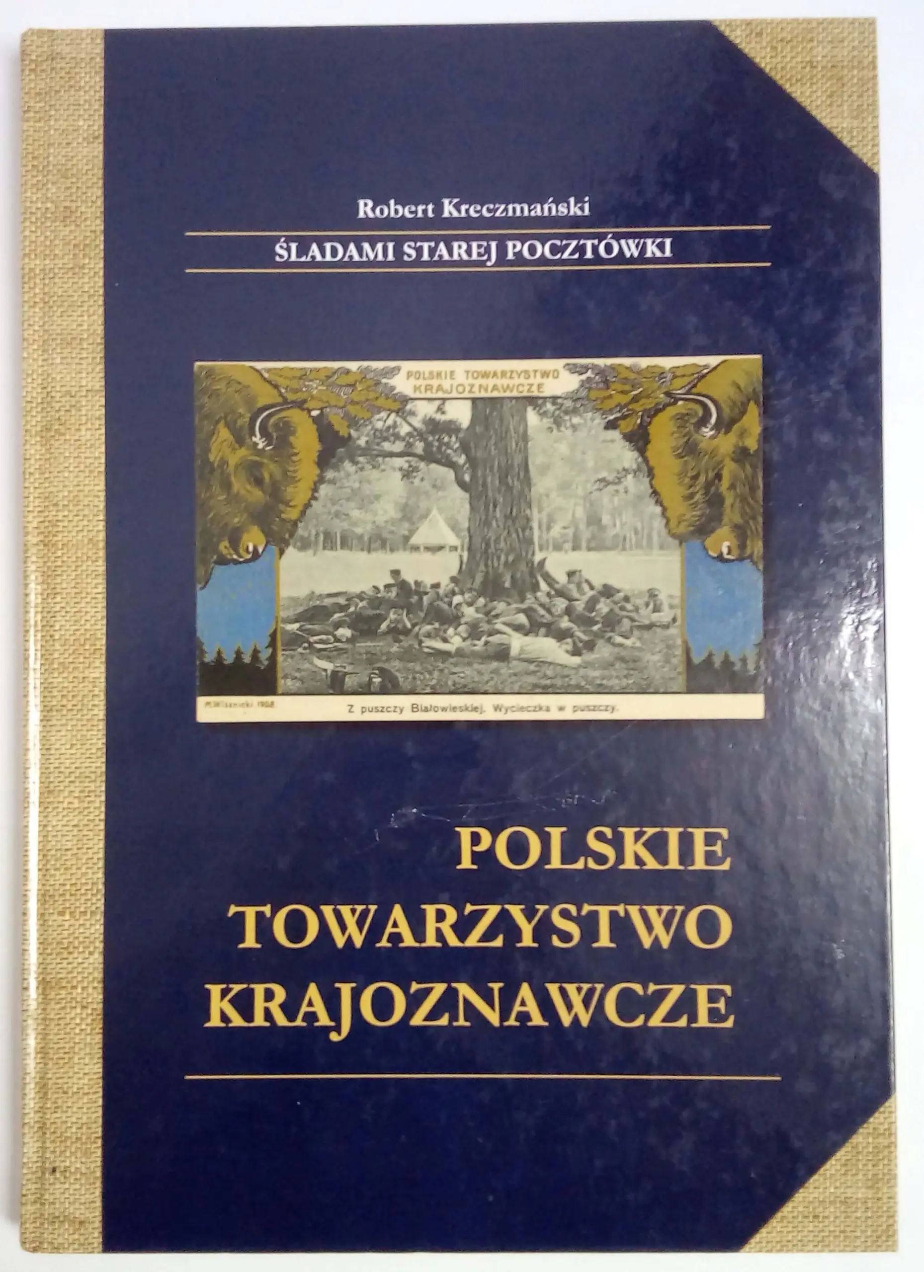 Książka - Śladami starej pocztówki - Robert Kreczmański - 