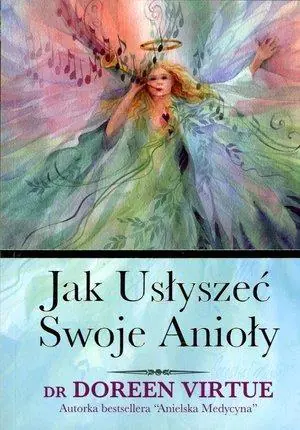Książka - Jak usłyszeć swoje anioły
