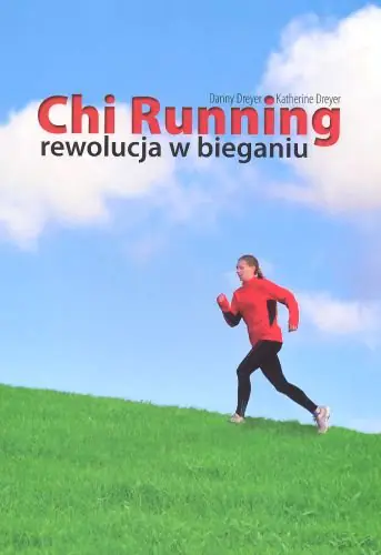 Książka - Chi Running. Rewolucja w bieganiu