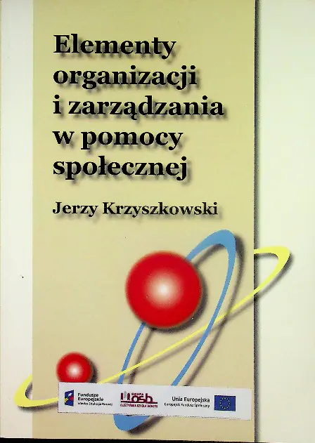 Książka - Elementy organizacji i zarządzania w pomocy społecznej
