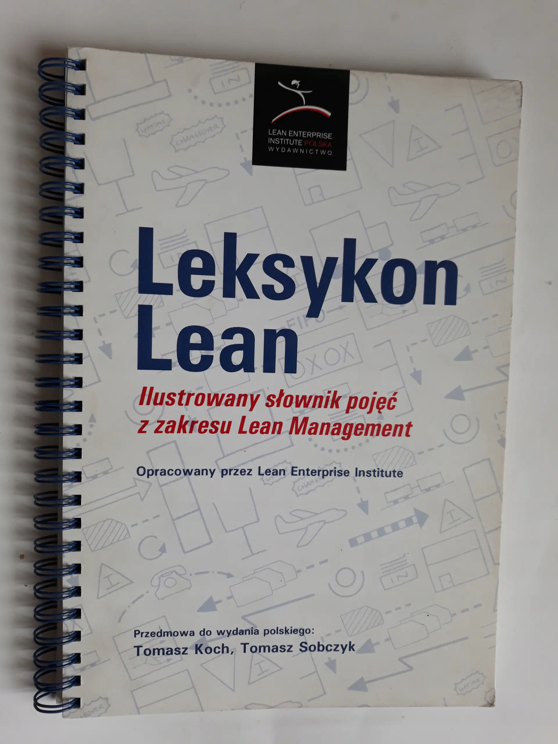 Książka - LEKSYKON LEAN ILUSTROWANY SŁOWNIK POJĘĆ Z ZAKRESU LEAN MANAGEMENT