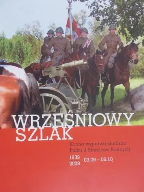 Książka - Wrześniowy szlak konna wyprawa śladami Płuku 3 strzelców konnych