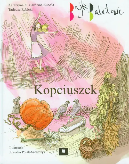 Książka - Kopciuszek. Bajki baletowe