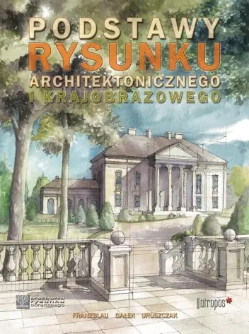 Książka - Podstawy rysunku architektonicznego i krajobrazowego