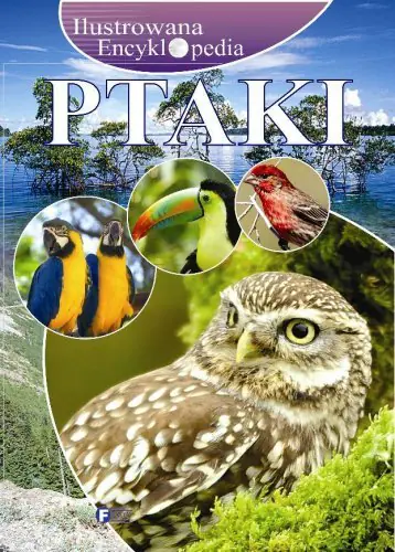 Książka - Ptaki. Ilustrowana encyklopedia