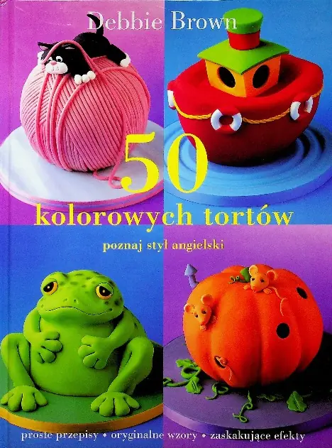 Książka - 50 kolorowych tortów. Poznaj styl angielski