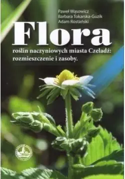 Książka - Flora roślin naczyniowych miasta Czeladź