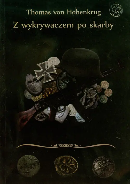 Książka - Z wykrywaczem po skarby czyli wszystko o poszukiwaniach