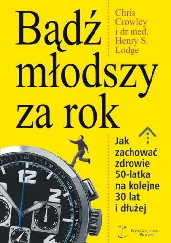 Książka - Bądź młodszy za rok