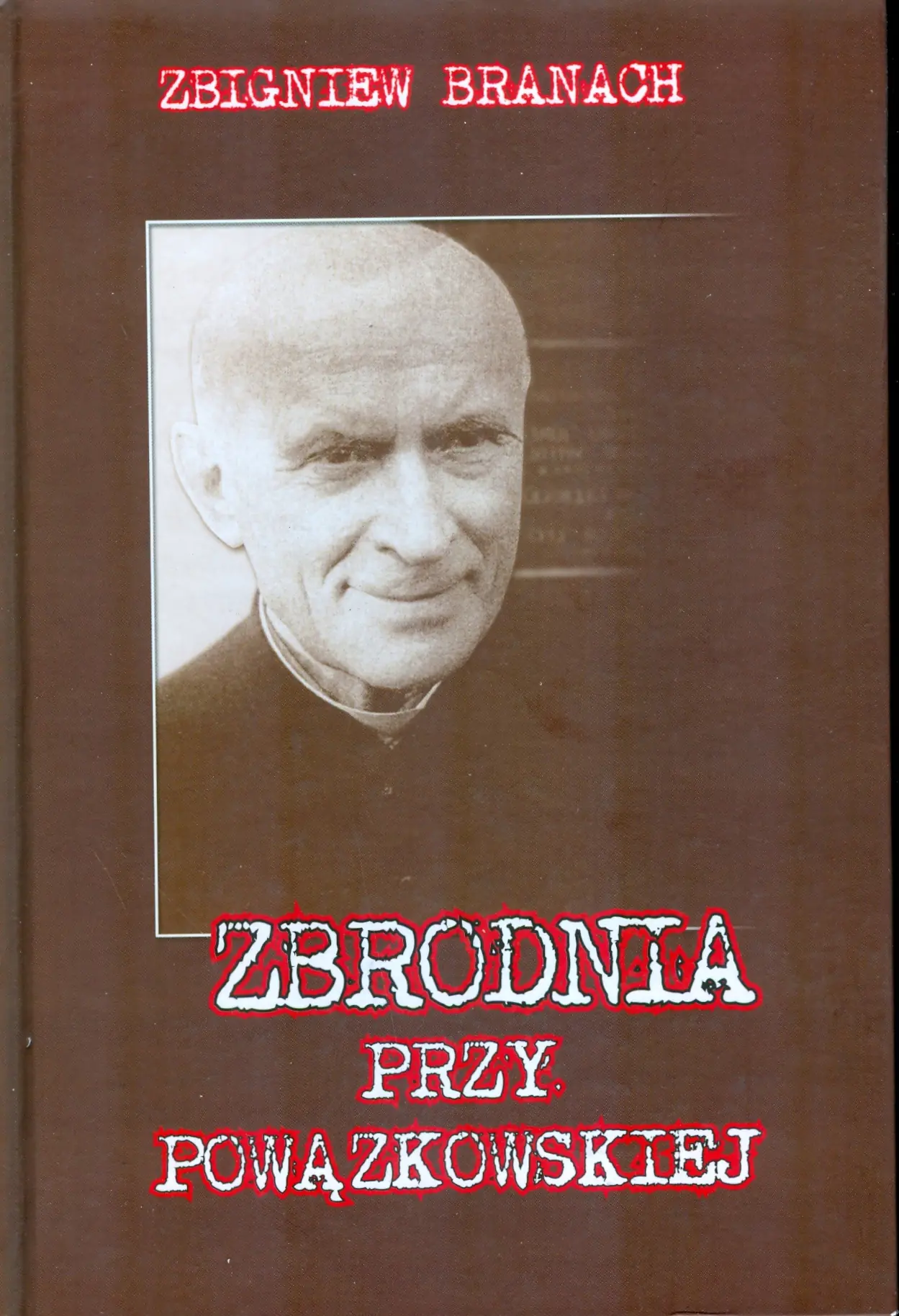 Książka - Zbrodnia przy Powązkowskiej - Branach