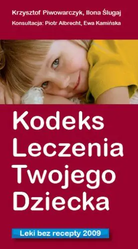 Książka - Kodeks leczenia twojego dziecka