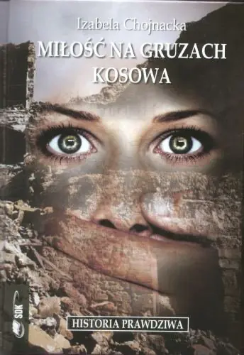Książka - Miłość na gruzach Kosowa