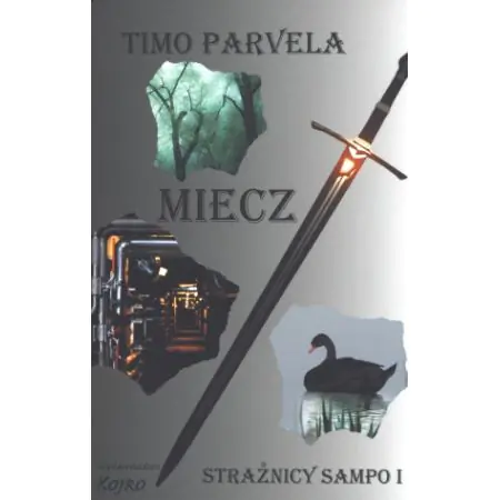 Strażnicy Sampo Część I MIecz