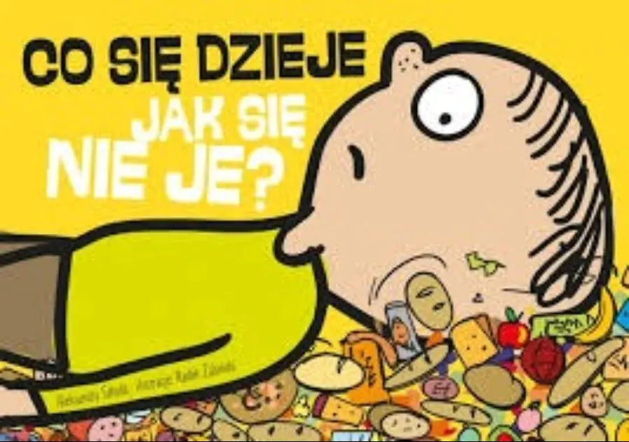 Książka - Co się dzieje jak się nie je