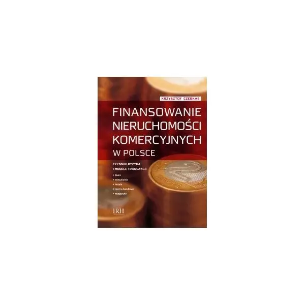 Książka - Finansowanie nieruchomości komercyjnych w Polsce