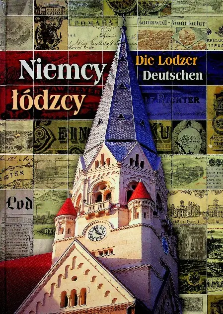 Książka - Niemcy łódzcy. Die Lodzer Deutschen - Ryszard Bonisławski, Marek Budziarek - 