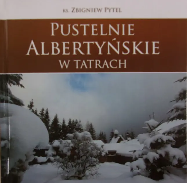 Książka - Pytel pustelnie albertyńskie w tatrach