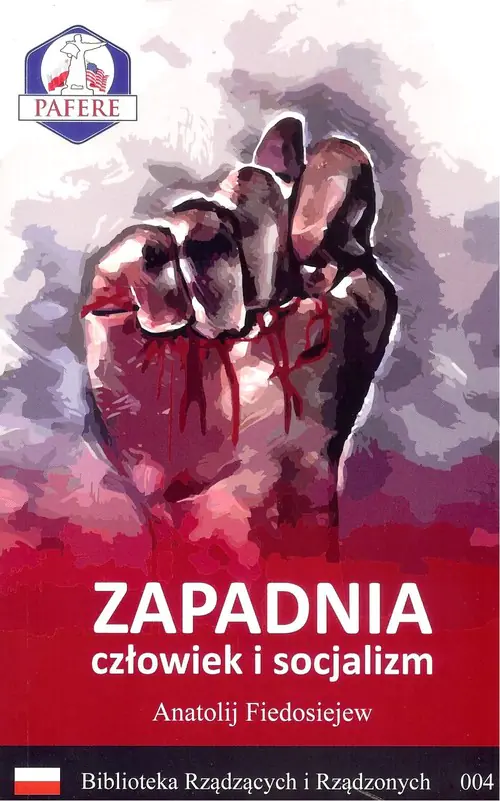 Książka - Zapadnia. Człowiek i socjalizm. Biblioteka Rządzących i Rządzonych. Tom 4
