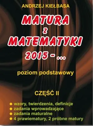 Książka - Matura z matematyki 2015 -... Poziom podstawowy. Część 2