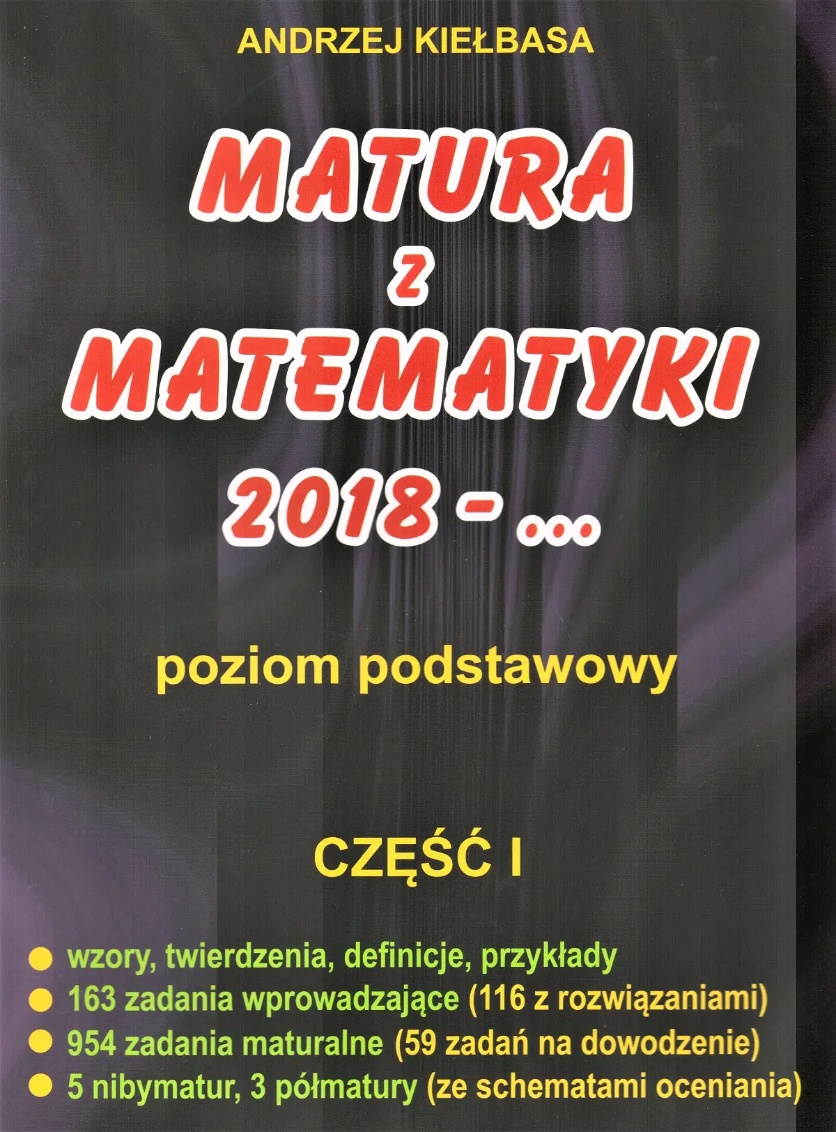 Książka - Matura z matematyki 2018 - ... Poziom podstawowy. Część 1