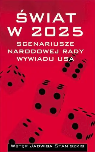 Książka - Świat w 2025 Scenariusze Narodowej Rady Wywiadu USA