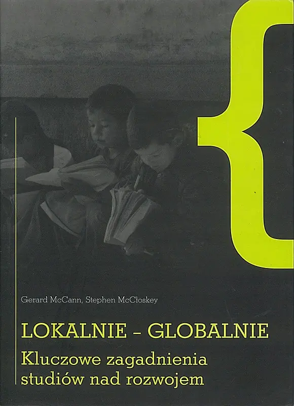 Książka - Lokalnie  globalnie kluczowe zagadnienia studiów nad rozwojem