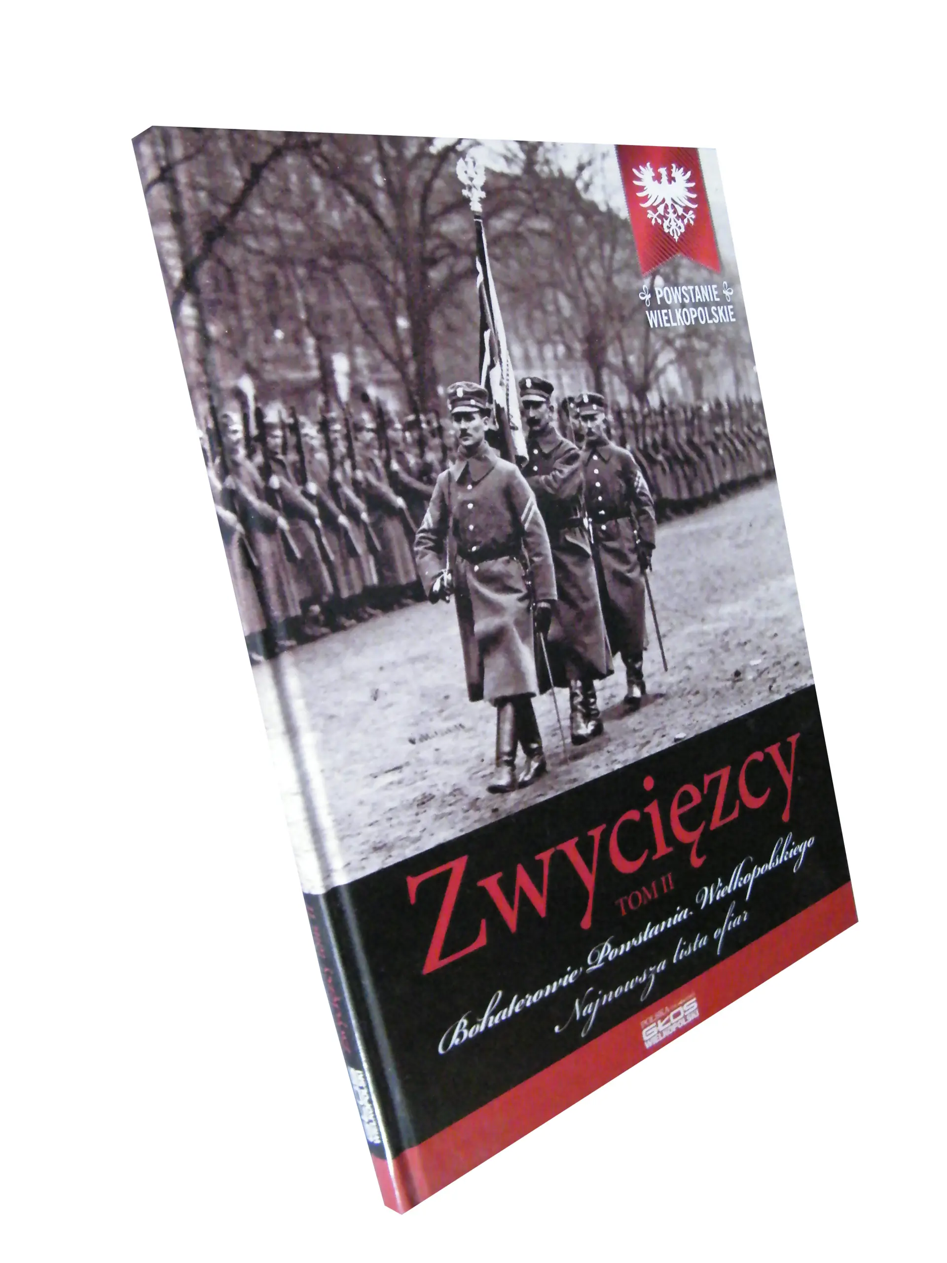 Książka - ZWYCIĘZCY TOM II BOHATEROWIE POWSTANIA WIELKOPOLSKIEGO