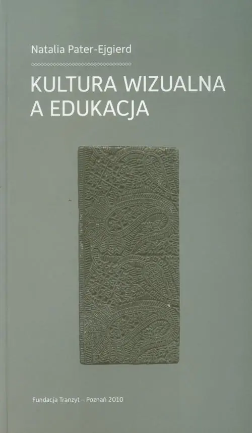 Książka - Kultura wizualna a edukacja