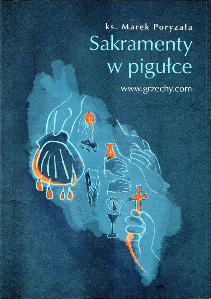 Książka - Sakramenty w pigułce Dedykacja autora