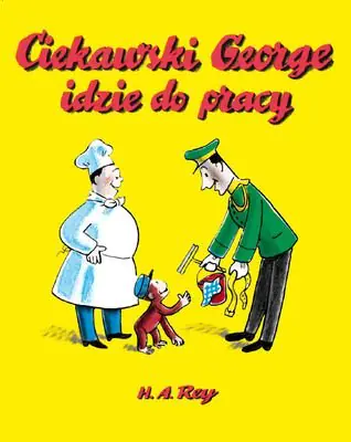 Książka - Ciekawski George idzie do pracy