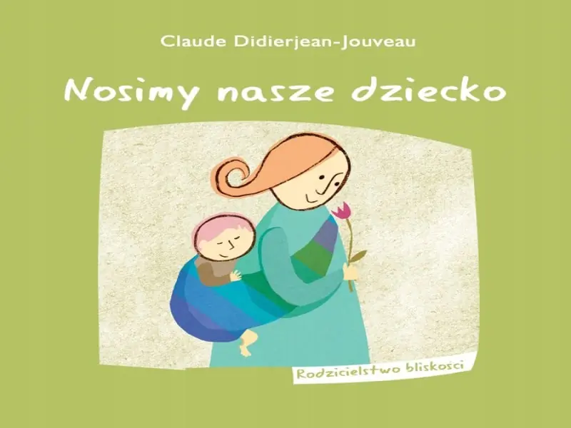 Książka - Nosimy nasze dziecko