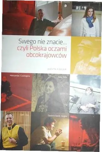 Książka - Swego nie znacie... czyli Polska oczami obcokrajowców