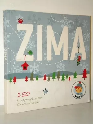 Książka - Zima. 150 kreatywnych zabaw dla przedszkolaka