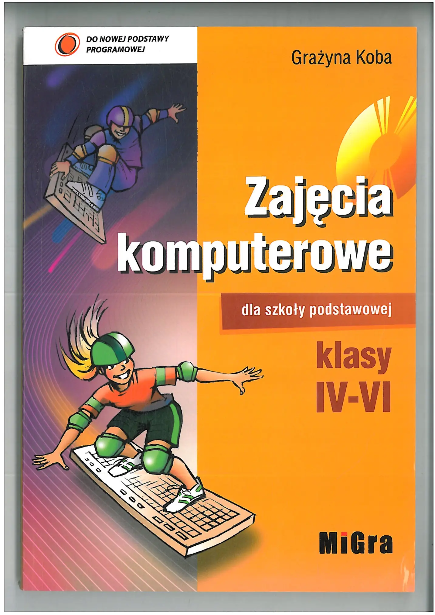 Książka - Zajęcia komputerowe dla szkoły podstawowej. Klasy IV-VI
