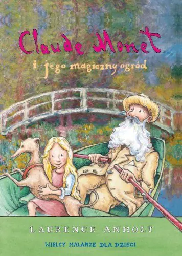 Książka - Claude Monet i jego magiczny ogród