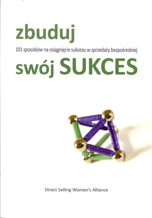 Książka - Zbuduj swój sukces. 101 sposobów na osiągnięcie sukcesu w sprzedaży bezpośredniej
