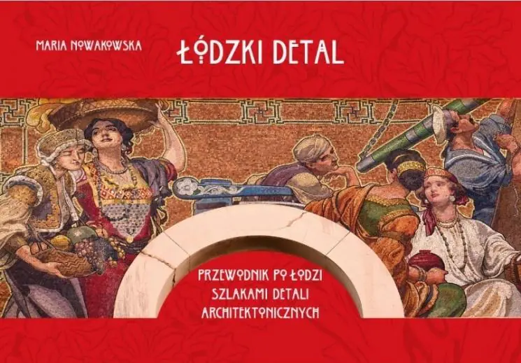 Książka - Łódzki detal. Przewodnik po Łodzi szlakiem..