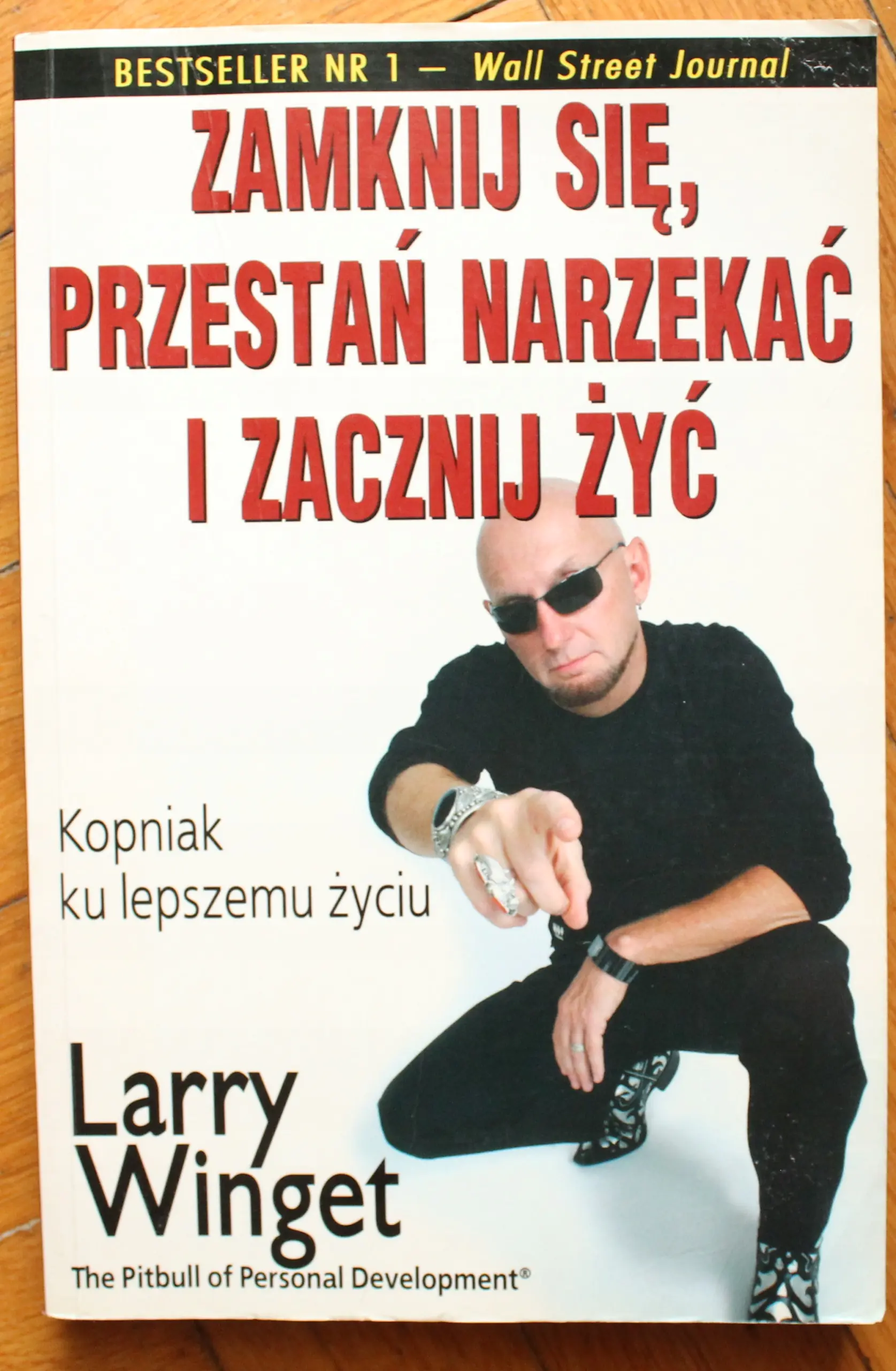 Książka - Zamknij się, przestań narzekać i zacznij żyć