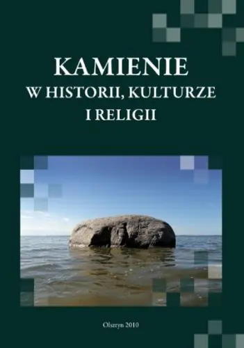 Książka - Kamienie w historii, kulturze i religii
