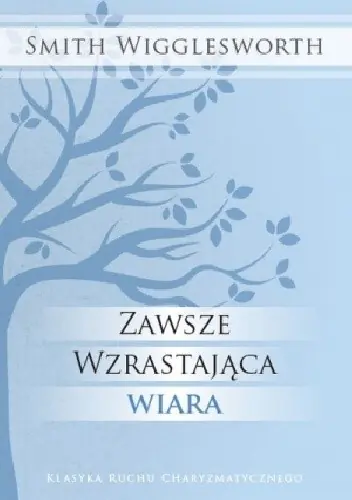 Książka - Zawsze wzrastająca wiara