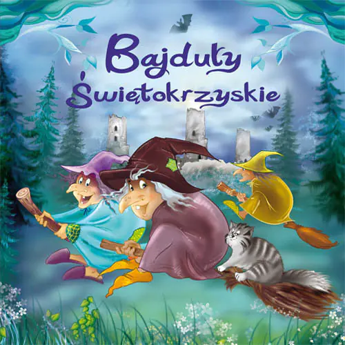 Książka - Bajduły świętokrzyskie inspirowane legendami