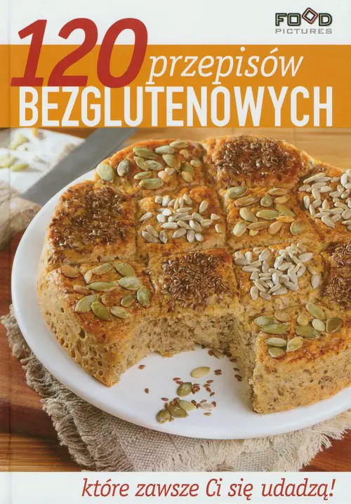 Książka - 120 przepisów bezglutenowych, które zawsze ci się udadzą