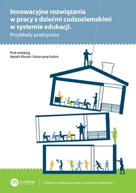 Książka - Innowacyjne rozwiązania w pracy z dziećmi cudzoziemskimi w systemie edukacji