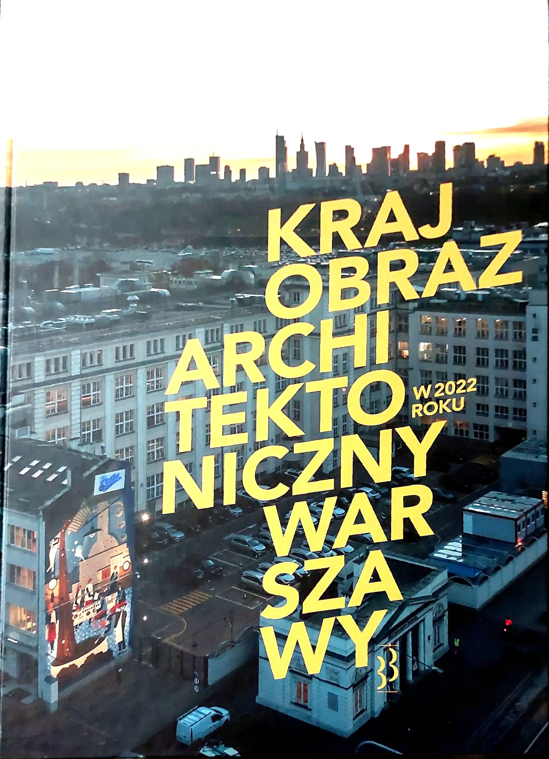 Książka - Krajobraz architektoniczny Warszawy w 2022 roku