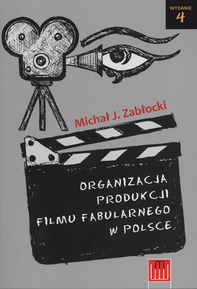 Książka - Organizacja produkcji filmu fabularnego w Polsce