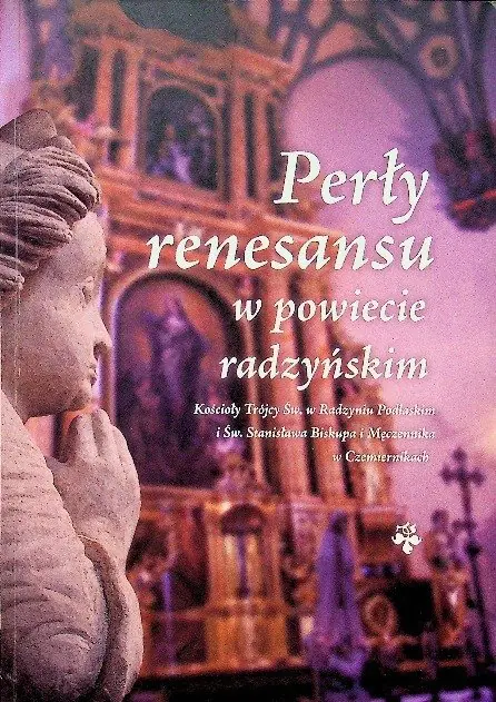 Książka - Perły renesansu w powiecie radzyńskim