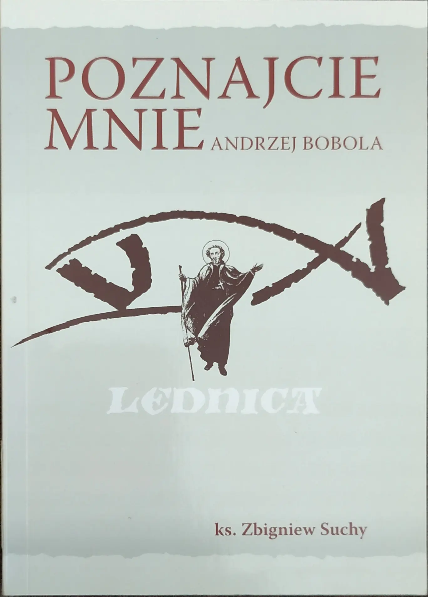 Książka - Poznajcie mnie Andrzej Bobola